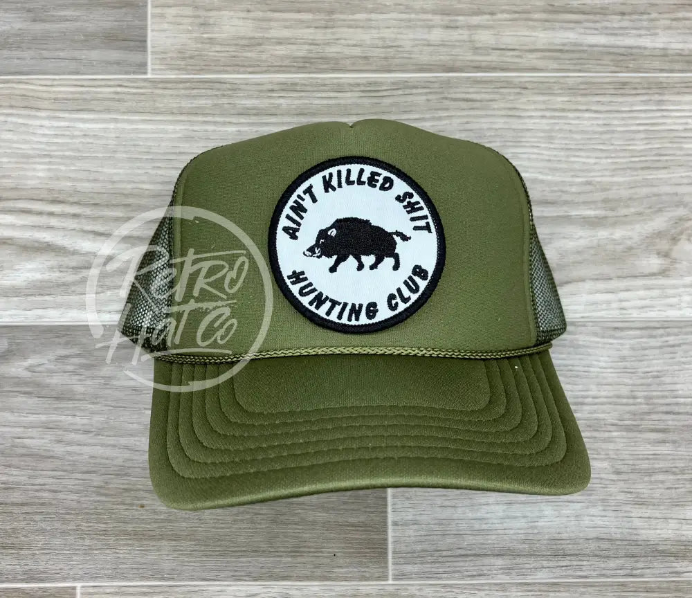 Ain’t Killed Shit on Olive Meshback Trucker Hat