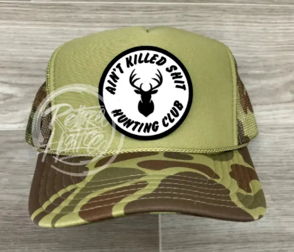 Ain’t Killed Sh!t (Buck) on Solid Front Camo Meshback Trucker Hat